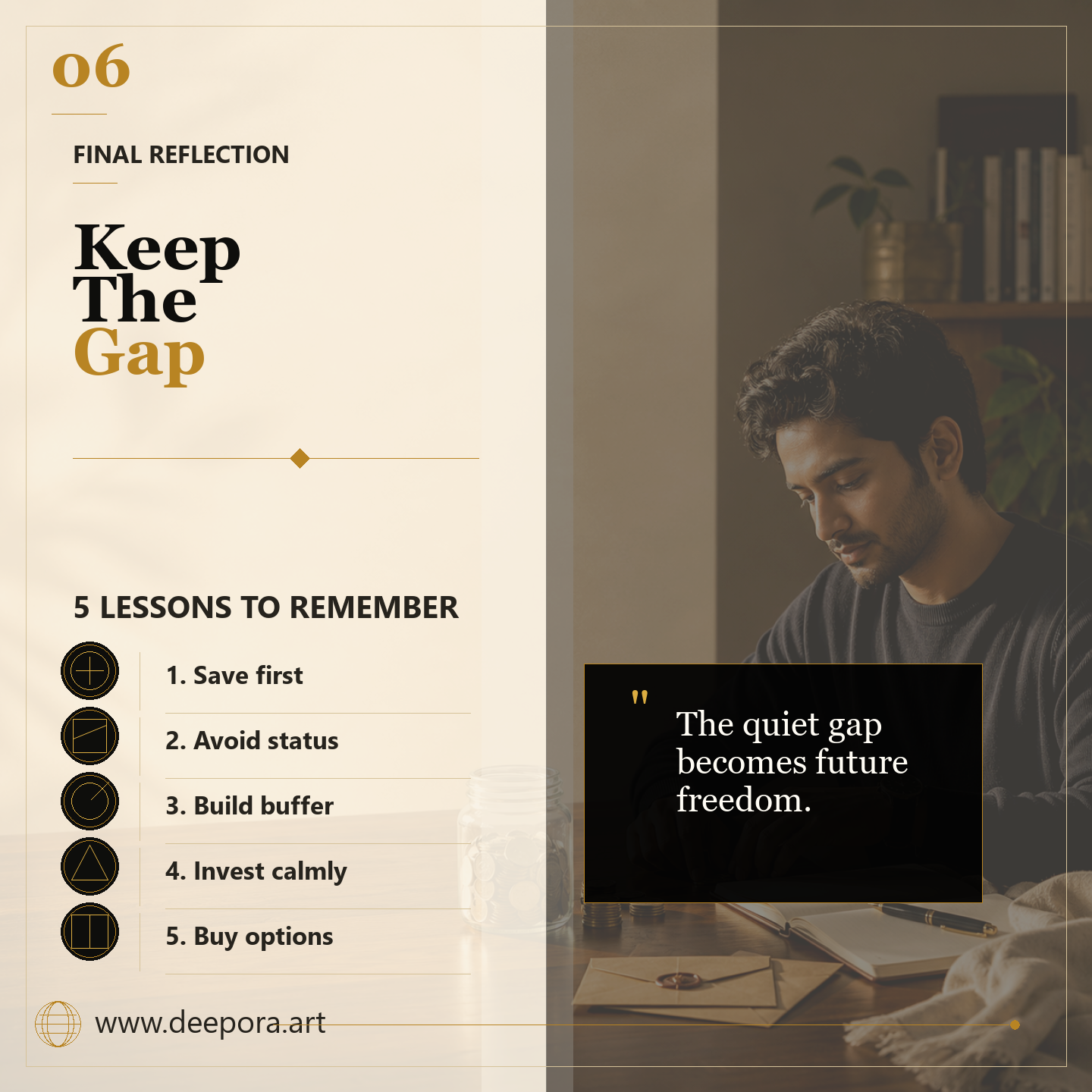 Keep the gap final reflection for saving money and financial freedom Deepora carousel slide